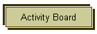 Activity Board