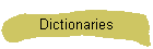 Dictionaries