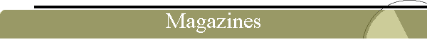 Magazines