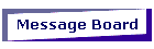 Message Board