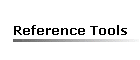 Reference Tools