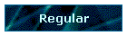 Regular