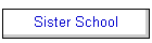 Sister School