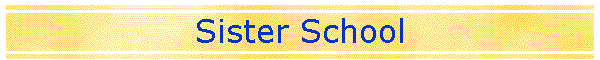 Sister School