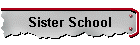 Sister School