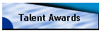 Talent Awards