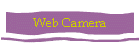 Web Camera